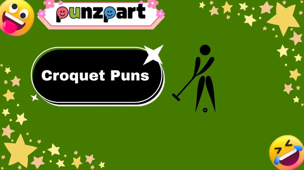 Croquet Puns