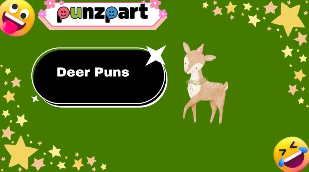 Deer Puns