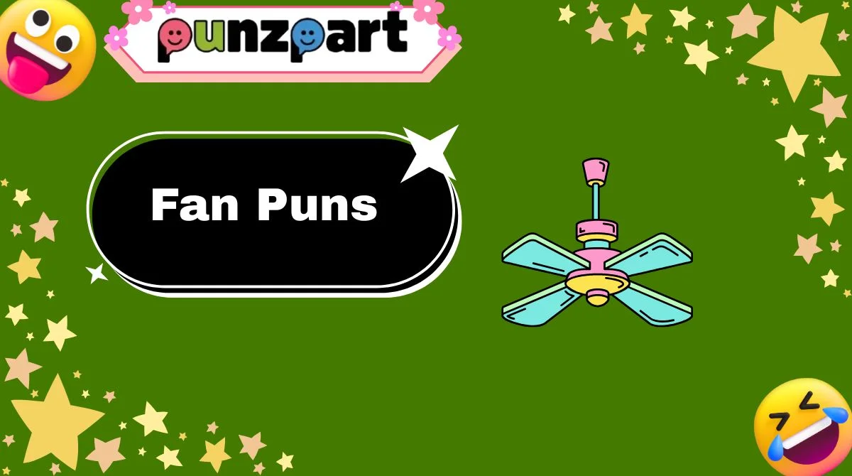 Fan Puns