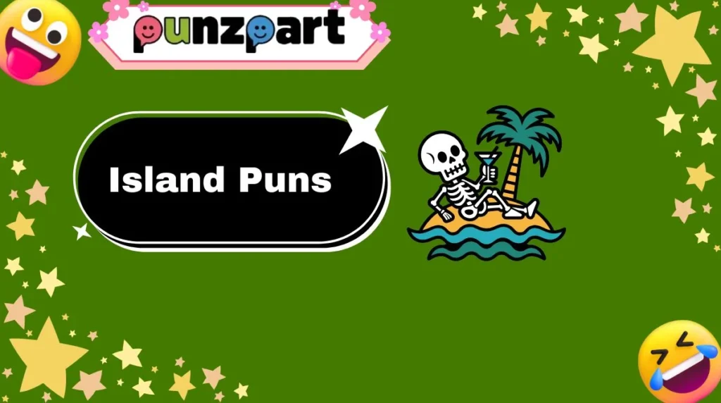 Island Puns