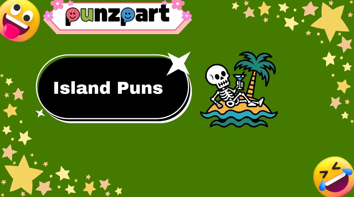 Island Puns