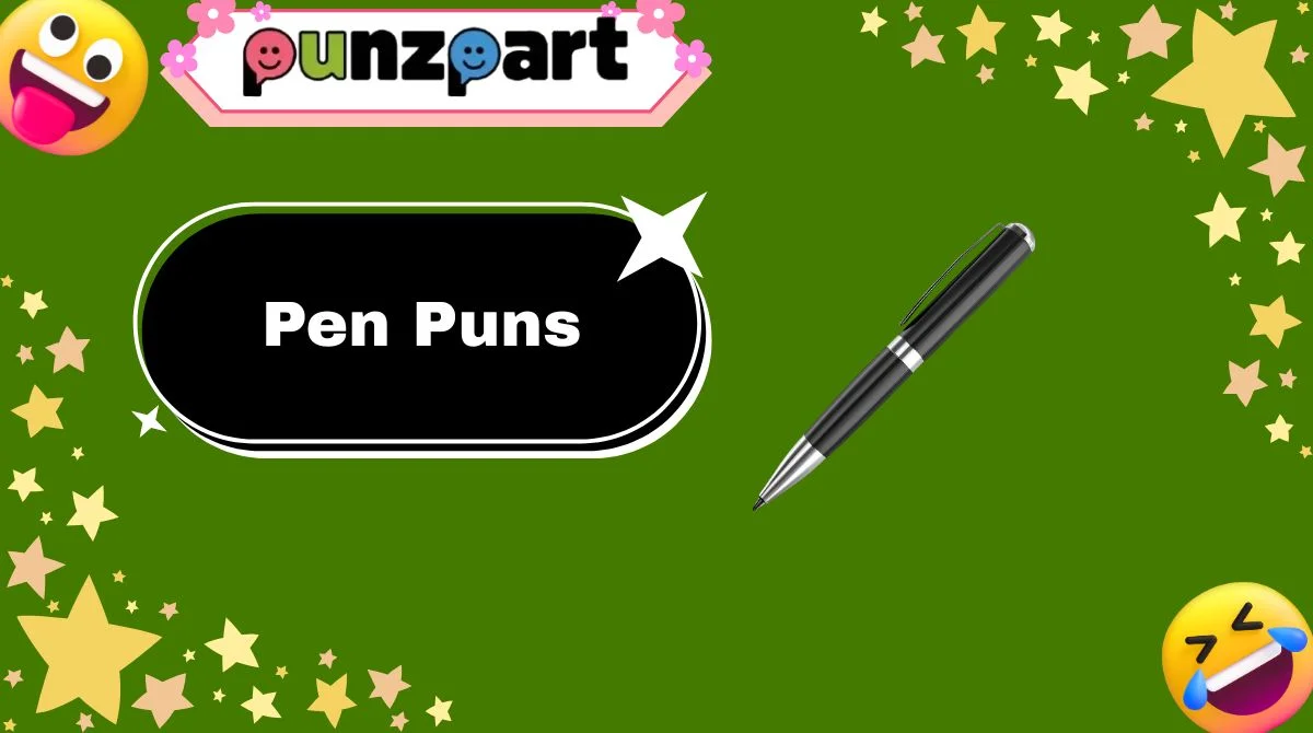 Pen Puns