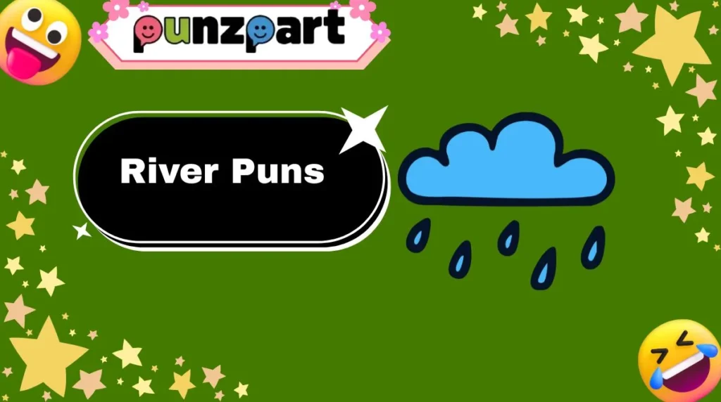 River Puns