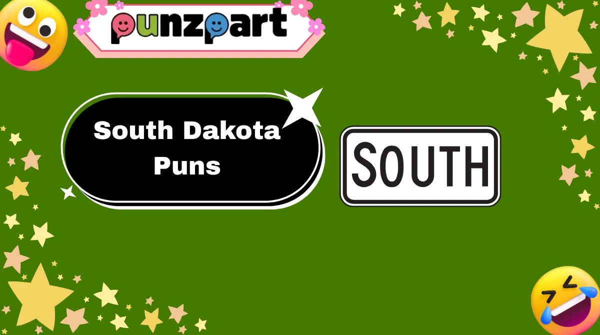 South Dakota Puns