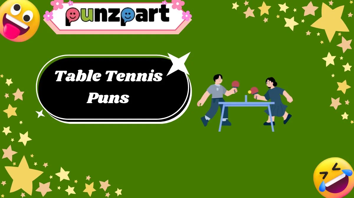 Table Tennis Puns