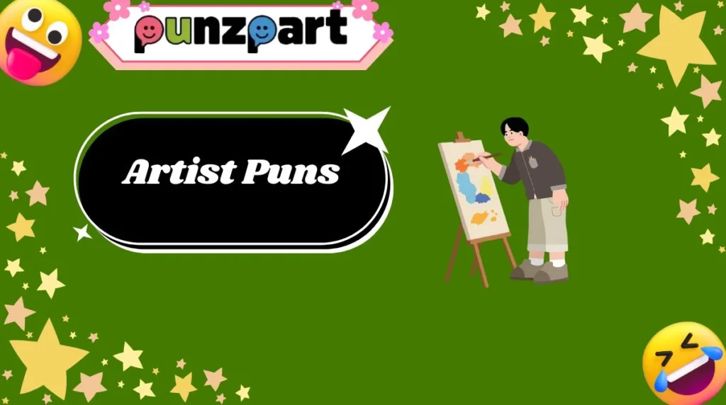Artist Puns