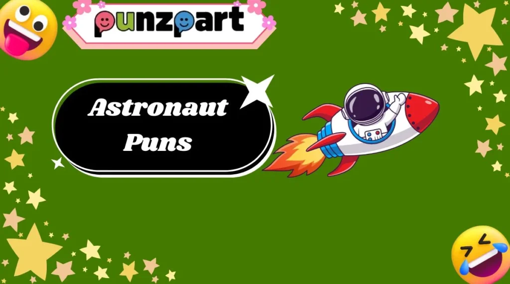 Astronaut Puns