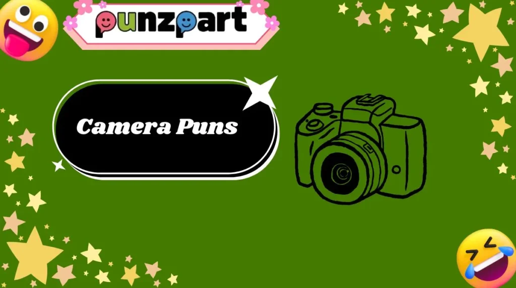Camera Puns