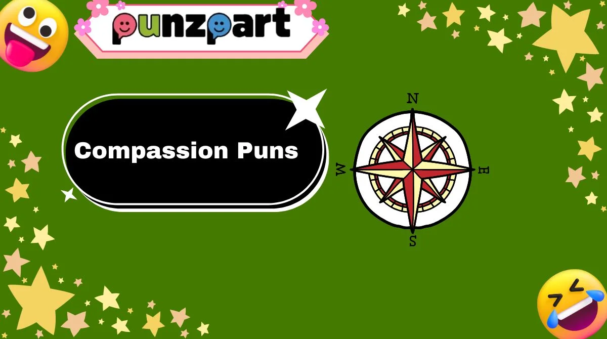 Compassion Puns