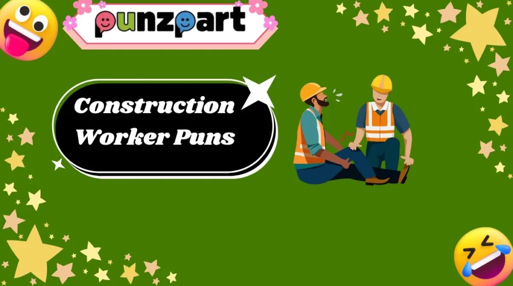 Construction Worker Puns