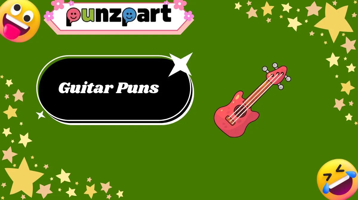 Guitar Puns