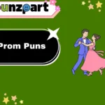 Prom Puns