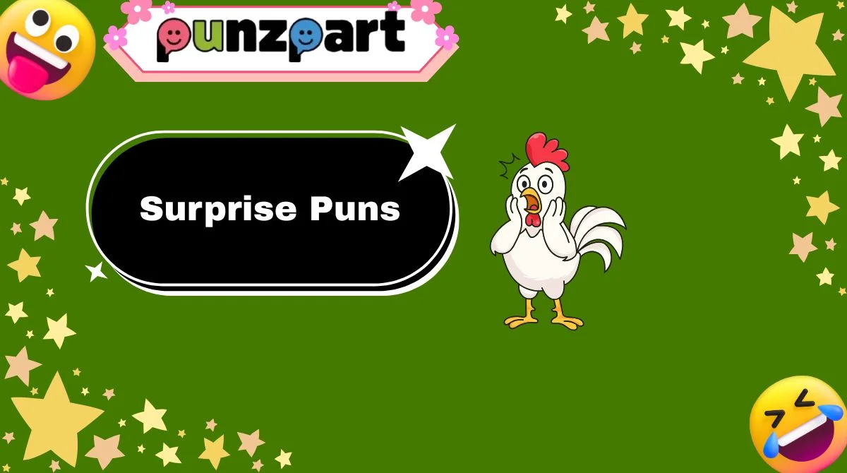 Surprise Puns