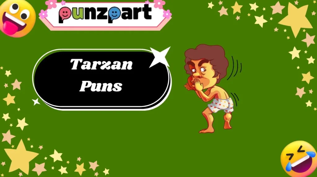 Tarzan Puns