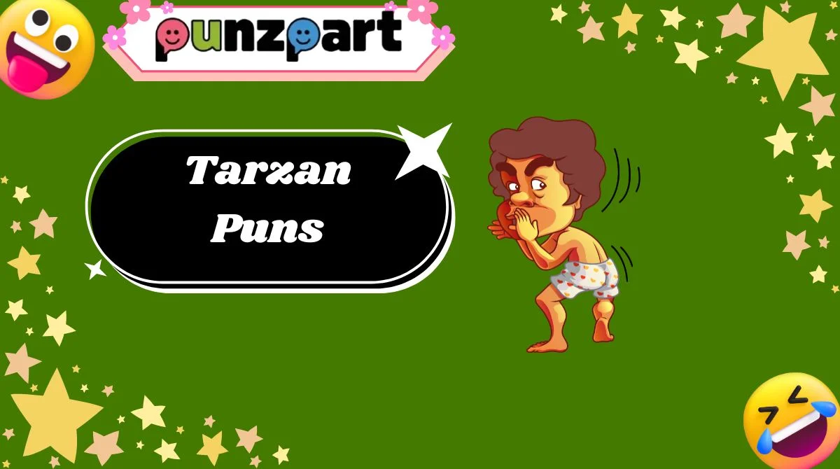 Tarzan Puns