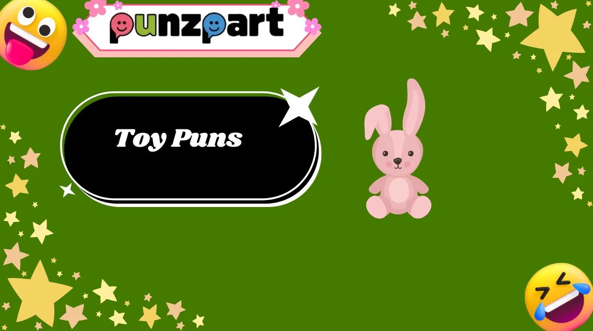 Toy Puns